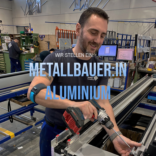 Metallbauer/in (Aluminiumabteilung)